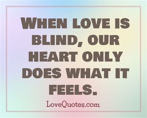 When Love Is Blind - Love Quotes