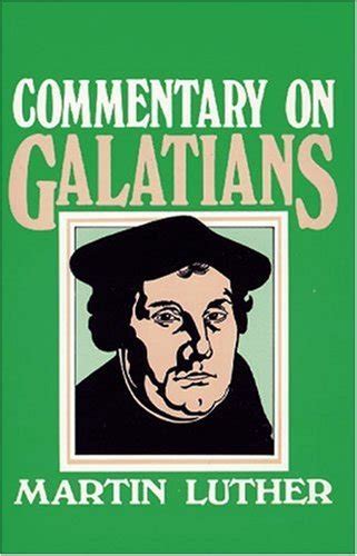 Galatians by Martin Luther - AbeBooks