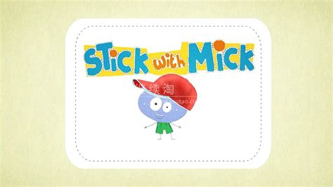 BabyTV幼儿英语启蒙动画《Stick with Mick》全20集，高清视频带英文字幕，送配套音频，百度网盘下载！ | 继续淘