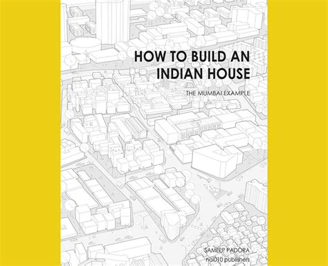 How to Build an Indian House: The Mumbai Example – COPYRIGHT Bookshop