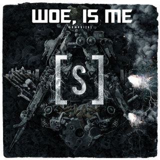 Woe, Is Me Lyrics