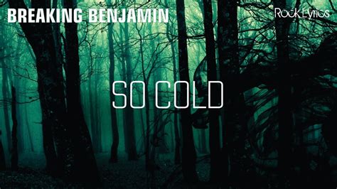 SO COLD | BREAKING BENJAMIN - LYRICS - YouTube