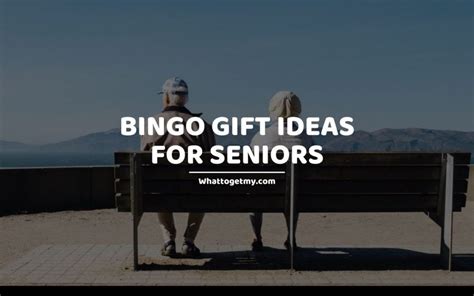 25 Perfect And Memorable Bingo Gift Ideas For Seniors - What to get my...