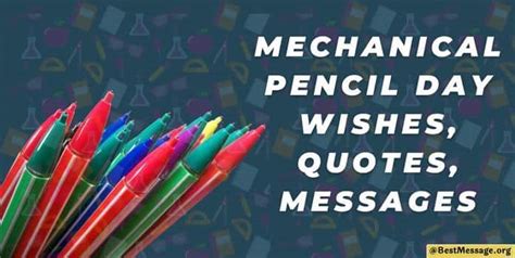 Mechanical Pencil Day Wishes, Quotes, Messages & Sayings