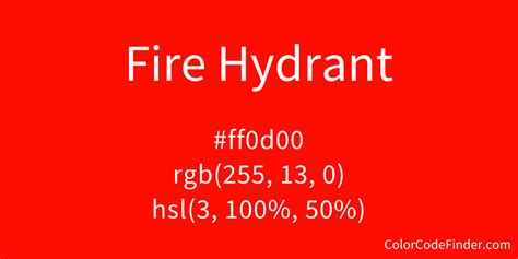 Fire Hydrant Color Code is #ff0d00