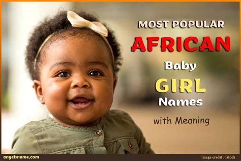 Most Popular African Baby Girl Names With Meaning | Angelsname.com