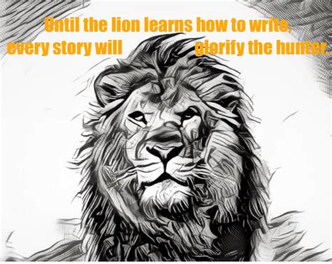 Until The Lion Learns How To Write - BillLawrenceOnline