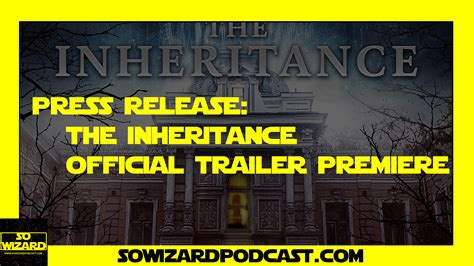 Press Release: Official Trailer Premiere for The Inheritance