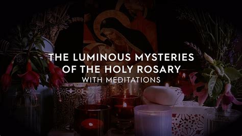 The Luminous Mysteries of the Holy Rosary with Meditations - YouTube