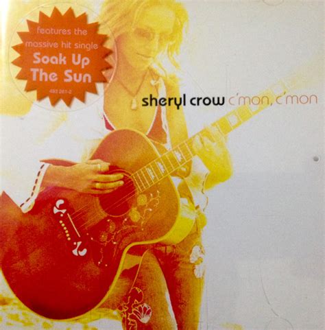 Sheryl Crow - C'mon, C'mon (2002, CD) | Discogs