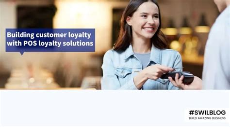 Benefits of integrating customer loyalty solutions into POS systems