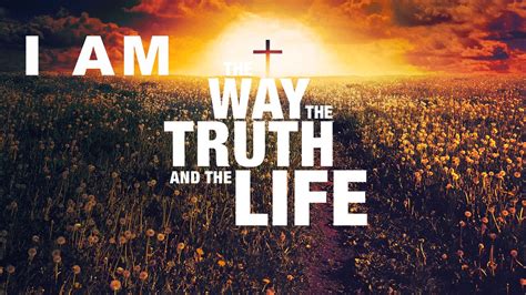 I AM The Way, The Truth, And The Life | Neighborhood Bible Church