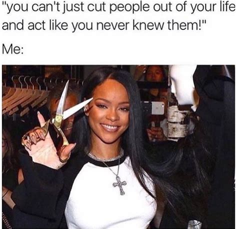 22 Memes You’ll Relate To If You’re Extra AF | Rihanna meme, Petty memes, Funny relatable memes