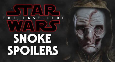 Star Wars Episode 8 Leaks: Snoke's Secrets Revealed?