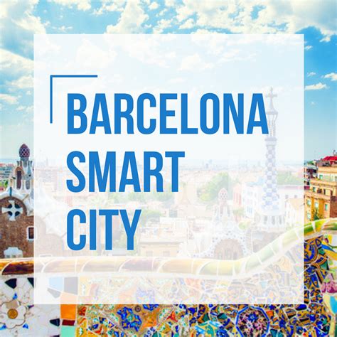 Barcelona Smart City strategy: an ever evolving plan - SuiteLife