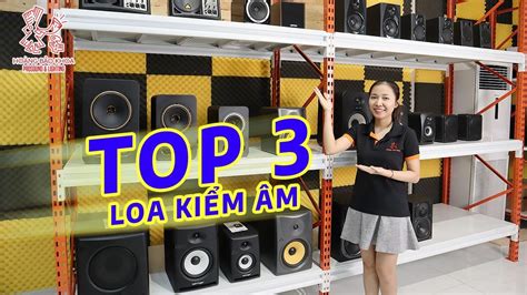 Top 3 Loa Kiểm Âm Được Ưa Chuộng Nhất Năm 2022 | Hoàng Bảo Khoa - YouTube