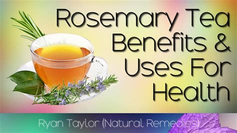 Rosemary Tea: Benefits and Uses - YouTube