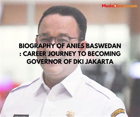 Biography of Anies Baswedan : Career Journey to Becoming Governor of ...