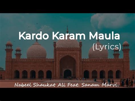 Kardo Karam Maula - Lyrics | Nabeel Shaukat Ali feat. Sanam Marvi | New ...