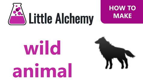 Wild Animal Little Alchemy - Asking List