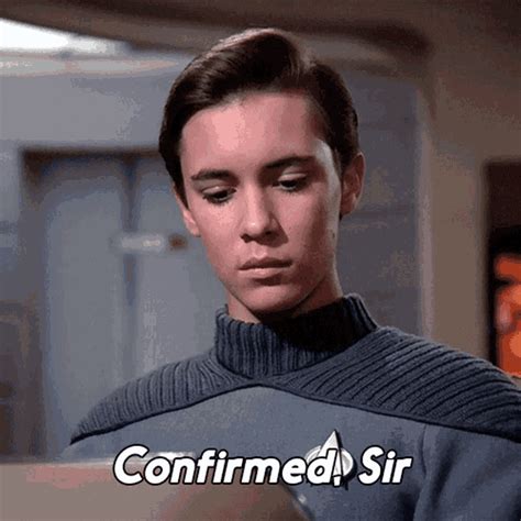 Confirmed Sir Wesley Crusher GIF - Confirmed Sir Wesley Crusher Star ...