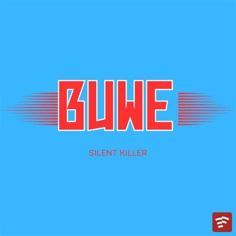 DOWNLOAD: SILENT KILLER – Buwe Album | Zip & Mp3 - MusicVibes