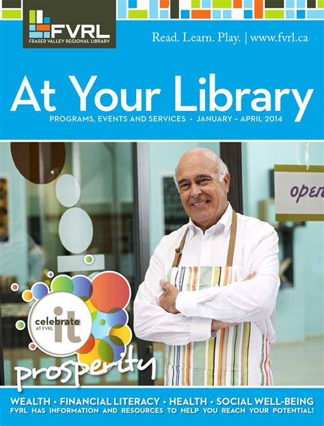 At Your Library - January to April 2014 by Fraser Valley Regional ...