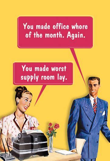 Office banter. Hysterical, Funny, Supply Room, Retro Humor, Banter, E Cards, Snarky, Workplace ...