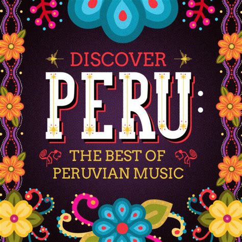 Discover Peru: The Best of Peruvian Music - Compilation by Various Artists | Spotify