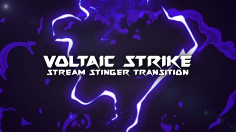 Voltaic Strike | Stream Stinger Transition For Twitch/Facebook/OBS ...