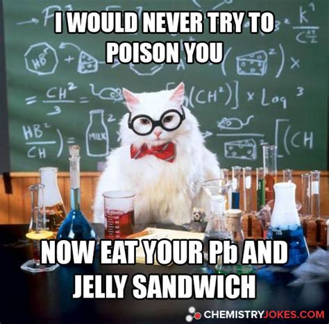 I Would Never Try To Poison You | Chemistry Jokes