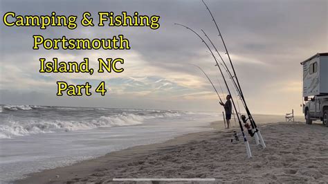 2022 Camping & Fishing on Portsmouth Island, NC OBX (Part 4) - Slot limit & Citation Red Drum ...