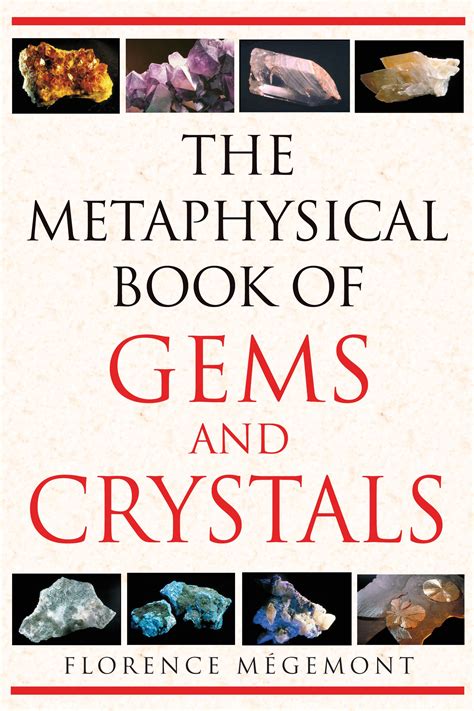 The Metaphysical Book of Gems and Crystals | Book by Florence Mégemont ...