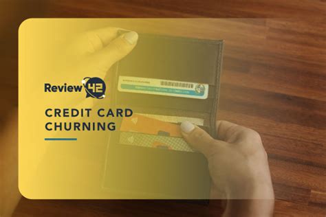 What Is Credit Card Churning [2024 Guide] - Review42