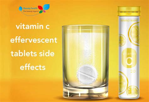 vitamin c effervescent tablets side effects - health beauty