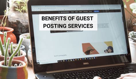 What Are the Benefits of Guest Posting Services? WOL