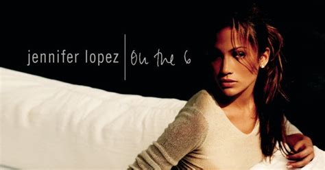 Jennifer Lopez - On The 6 (1999) - Album [iTunes Plus AAC M4A] - iTunestify