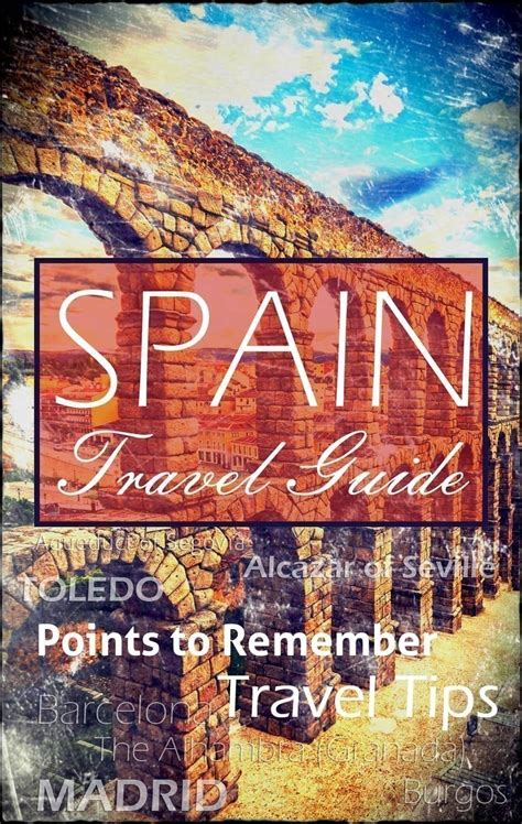 Spain Travel Guide - Must Visit Destinations