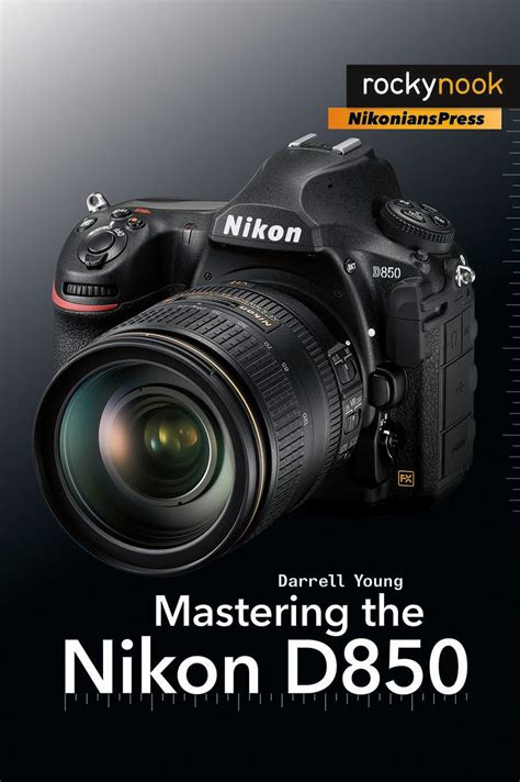 First Nikon D850 books available for pre-order - Nikon Rumors