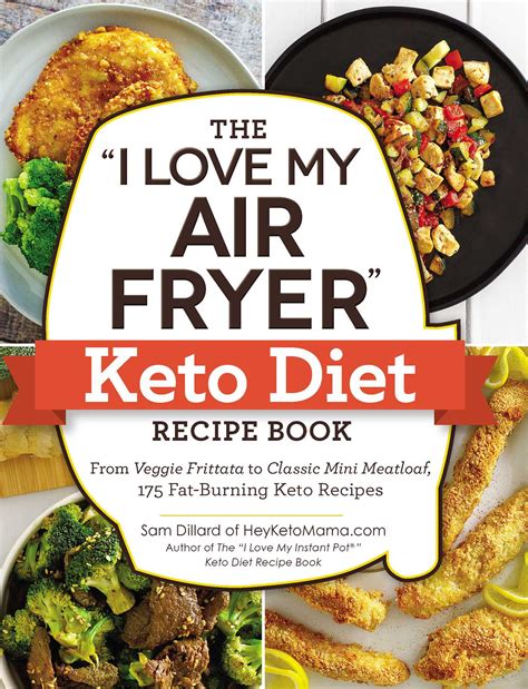 Keto Meal Prep Air Fryer Cookbook [2 In 1] Simplify Your Keto Diet With ...