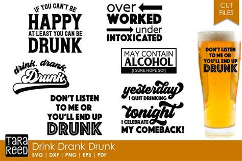 Drink Drank Drunk - Alcohol Humor SVG and Cut Files