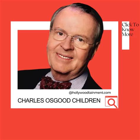 Charles Osgood Children: The Legacy of a Broadcast Legend