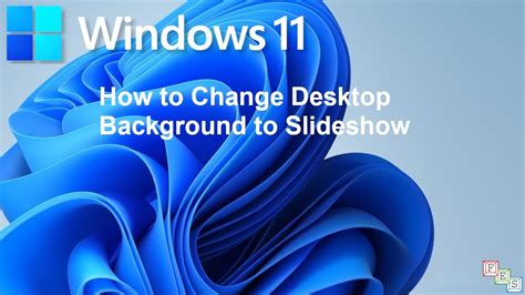 How to Change Desktop Background to Slideshow in Windows 11 - YouTube