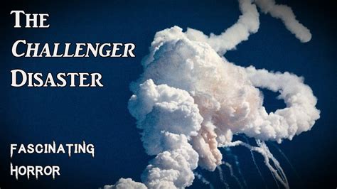 The Challenger Disaster | A Short Documentary | Fascinating Horror ...