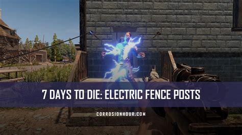 7 Days to Die: Electric Fence Posts (How to Craft, Set Up & Use)