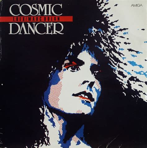 T. Rex / Marc Bolan - Cosmic Dancer (Vinyl, LP, Compilation) | Discogs