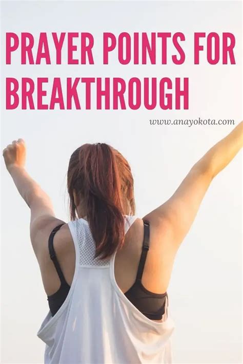 9 INSPIRING AND POWERFUL PRAYER POINTS FOR BREAKTHROUGH | Ana Yokota