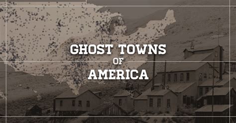 Ghost Towns of America - mapped and photographed | Geotab