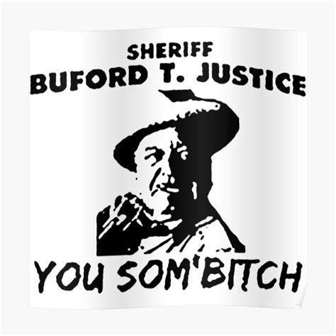 Buford T Justice Posters | Redbubble