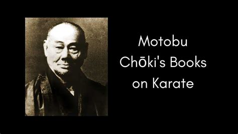 Motobu Choki’s Books on Karate - Karate Philosophy